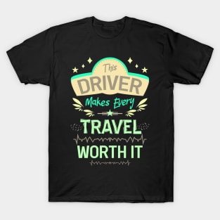 This driver makes every travel worth it 05 T-Shirt